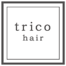 trico hair　トリコヘアー